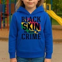 Black Skin Is Not A Crime For Black History Month Gift Kids Hoodie thumb 3