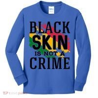 Black Skin Is Not A Crime For Black History Month Gift Kids Long Sleeve Shirt thumb 0