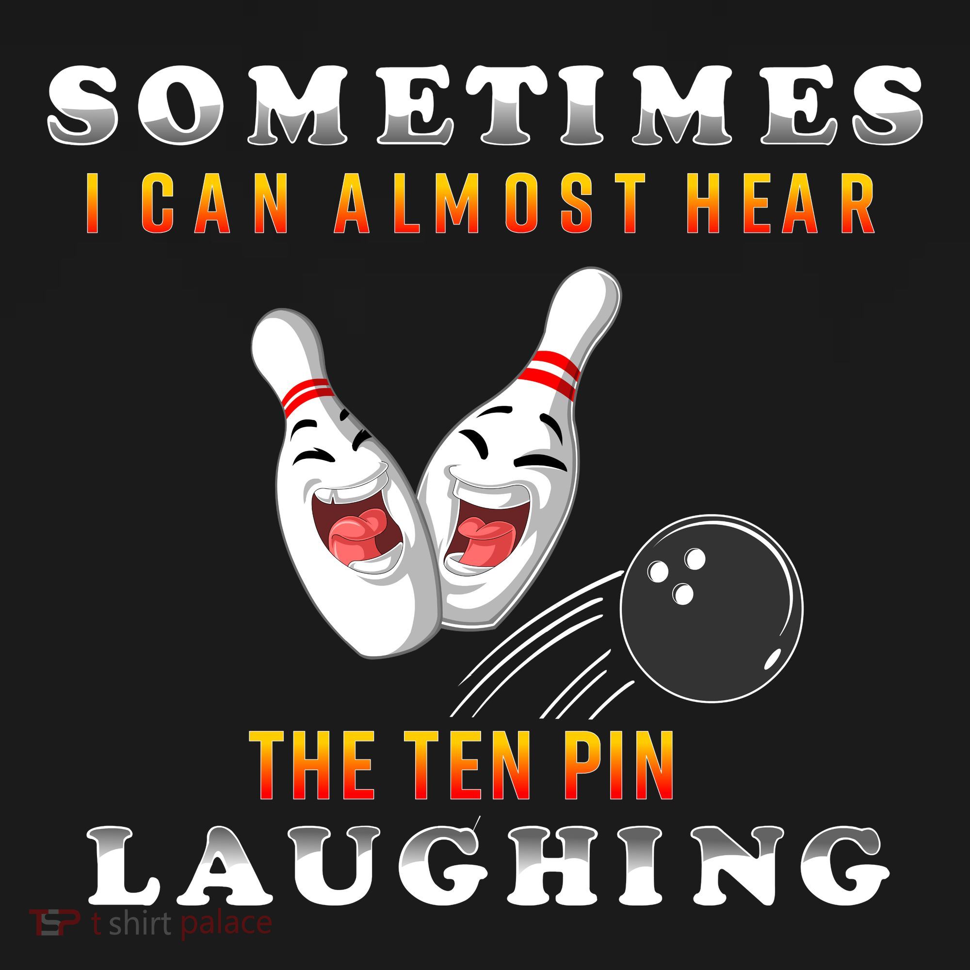 Bowling Sometimes I Can Almost Hear The Ten Pin Laughing Baby Bodysuit