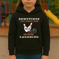 Bowling Sometimes I Can Almost Hear The Ten Pin Laughing Kids Hoodie thumb 3