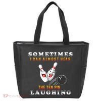 Bowling Sometimes I Can Almost Hear The Ten Pin Laughing Tote Bag thumb 0