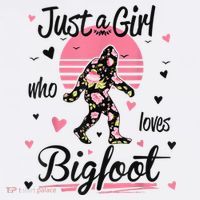 Bigfoot Shirt. Just A Girl Who Loves Bigfoot Women's Hoodie thumb 2
