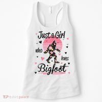Bigfoot Shirt. Just A Girl Who Loves Bigfoot Women's Tank Top thumb 0