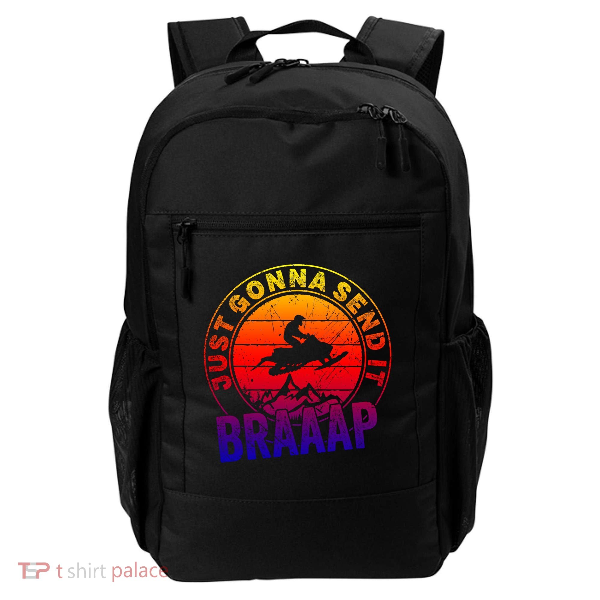 Braaap Snowmobile Just Gonna Send It Snowmobile Snow Rider Gift Backpack