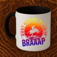 Braaap Snowmobile Just Gonna Send It Snowmobile Snow Rider Gift Coffee Mug thumb 2