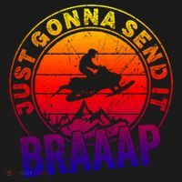 Braaap Snowmobile Just Gonna Send It Snowmobile Snow Rider Gift Women's Hoodie thumb 2