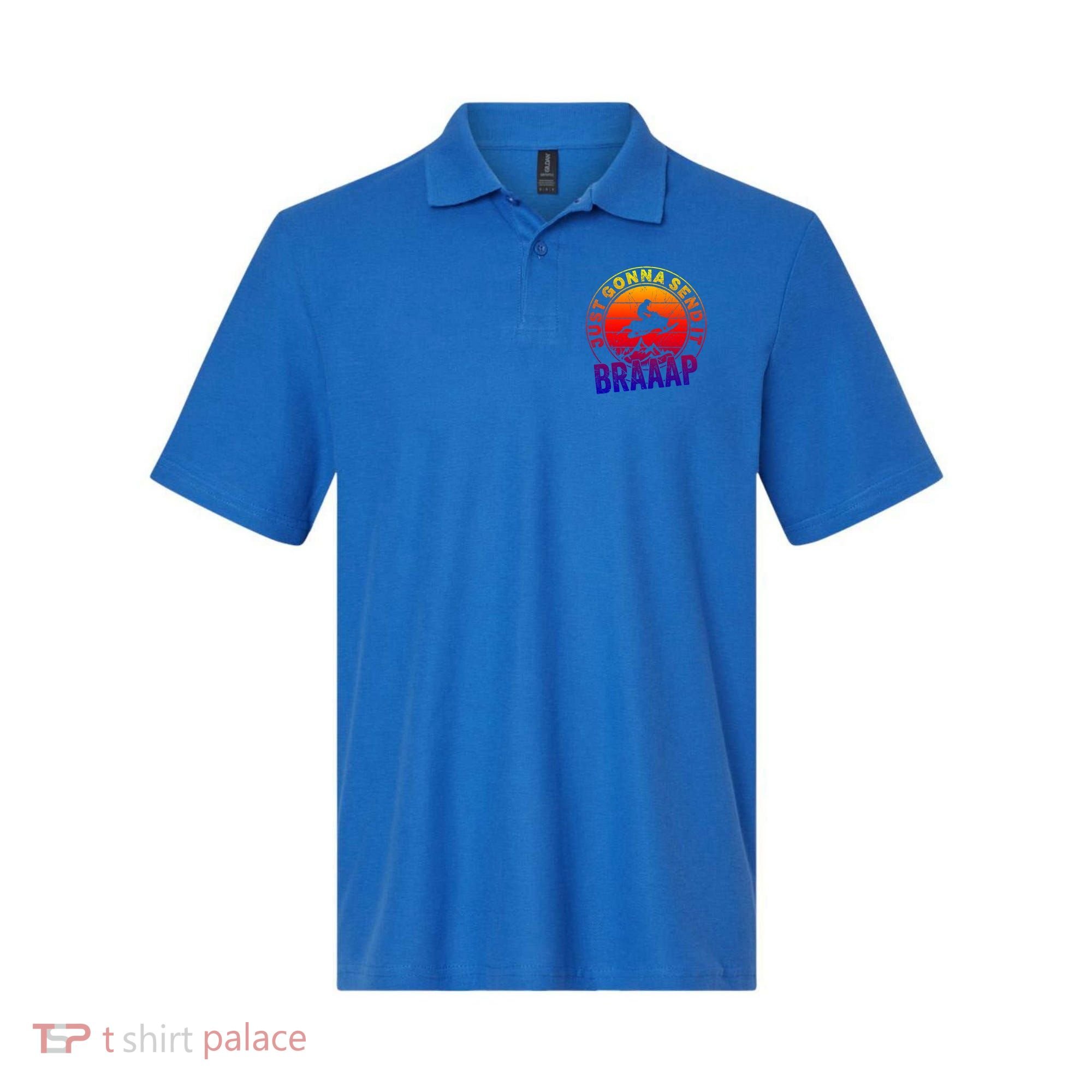 Braaap Snowmobile Just Gonna Send It Snowmobile Snow Rider Gift Polo