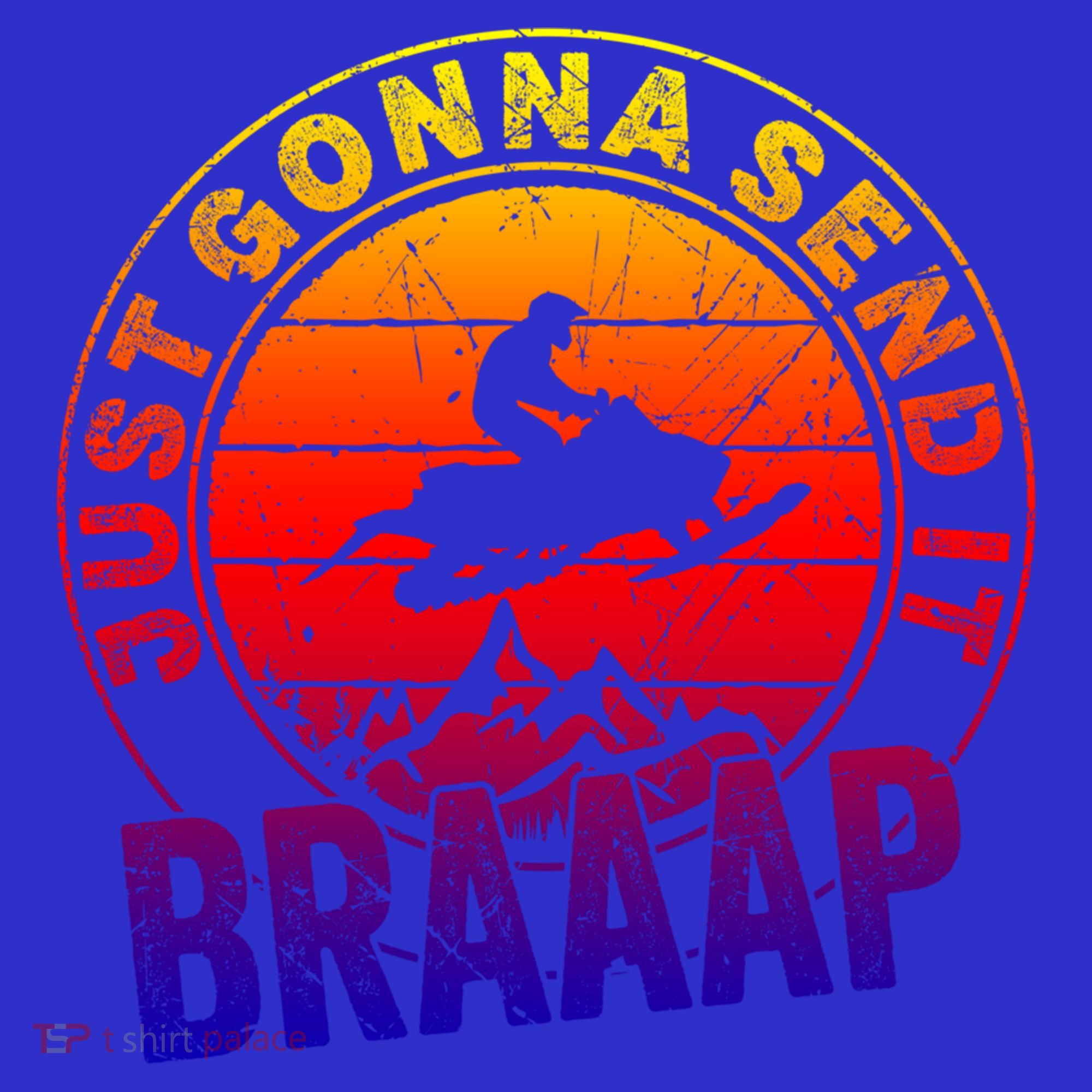 Braaap Snowmobile Just Gonna Send It Snowmobile Snow Rider Gift Women's Tank Top