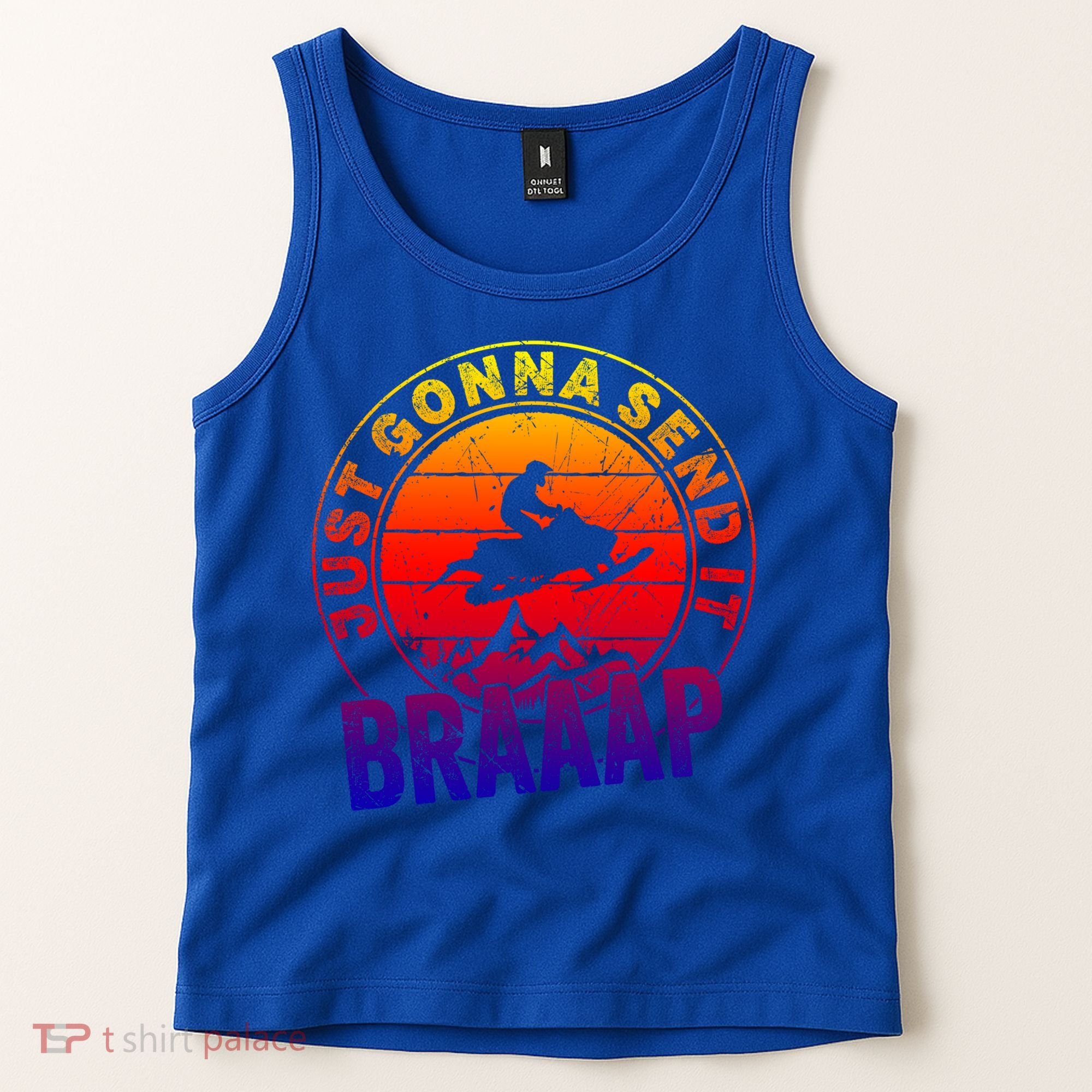 Braaap Snowmobile Just Gonna Send It Snowmobile Snow Rider Gift Tank Top