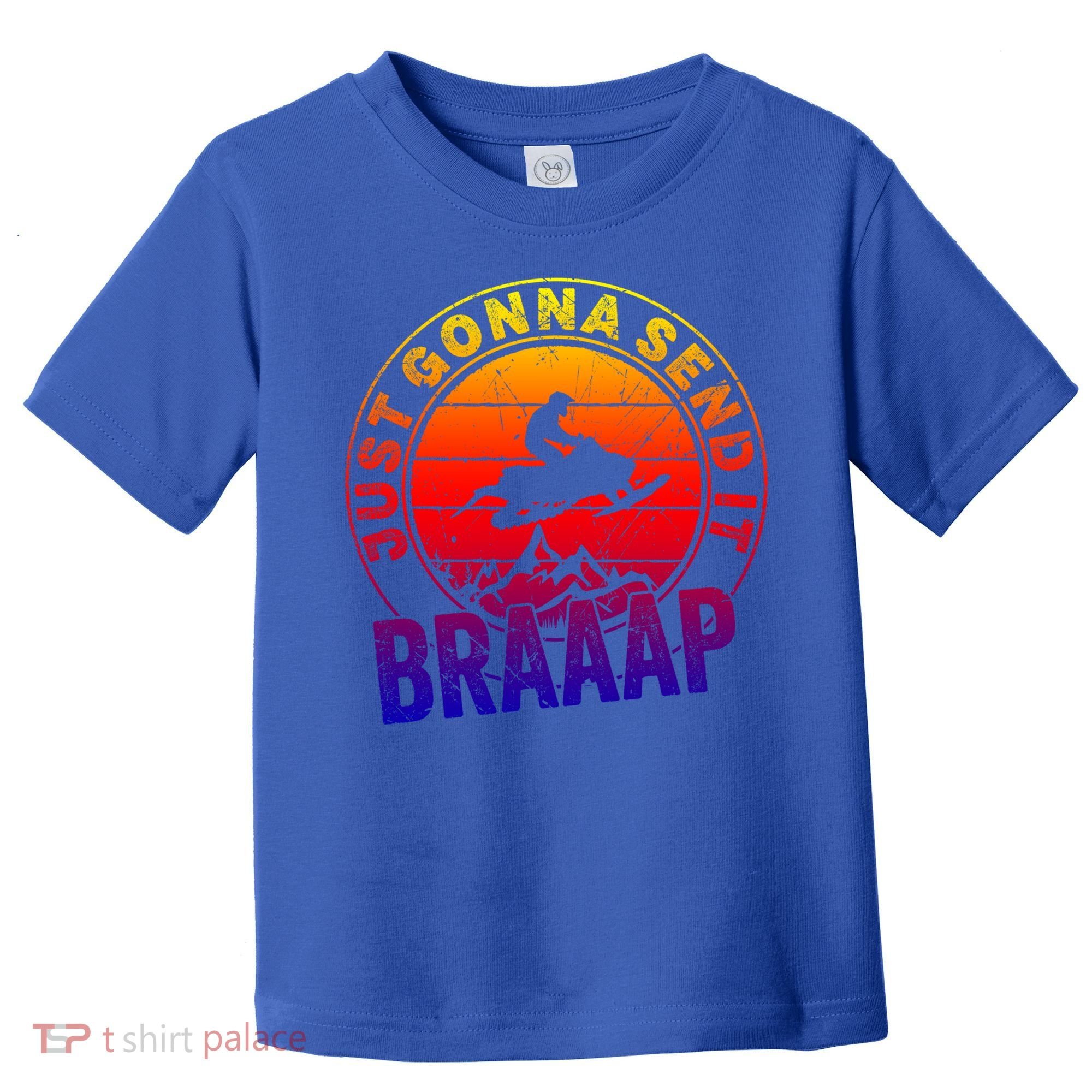 Braaap Snowmobile Just Gonna Send It Snowmobile Snow Rider Gift Toddler T-Shirt