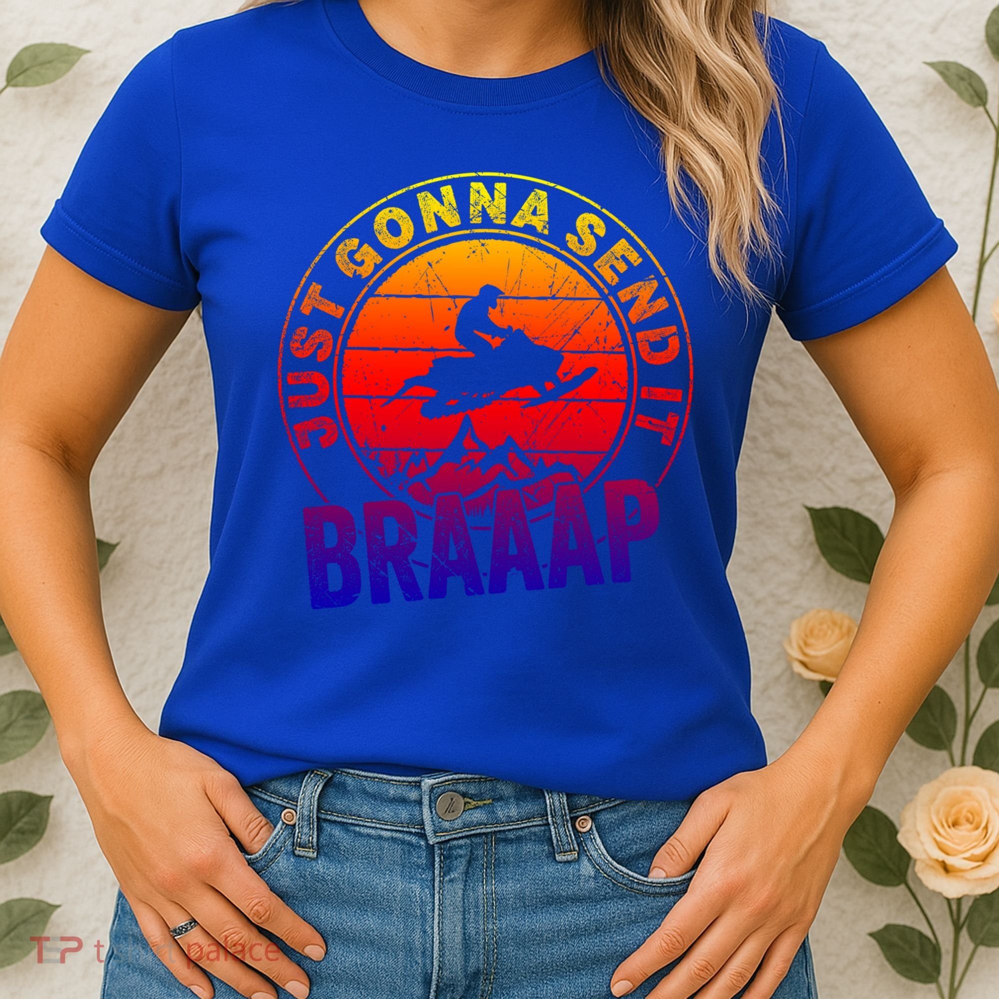 Braaap Snowmobile Just Gonna Send It Snowmobile Snow Rider Gift Women's T-Shirt