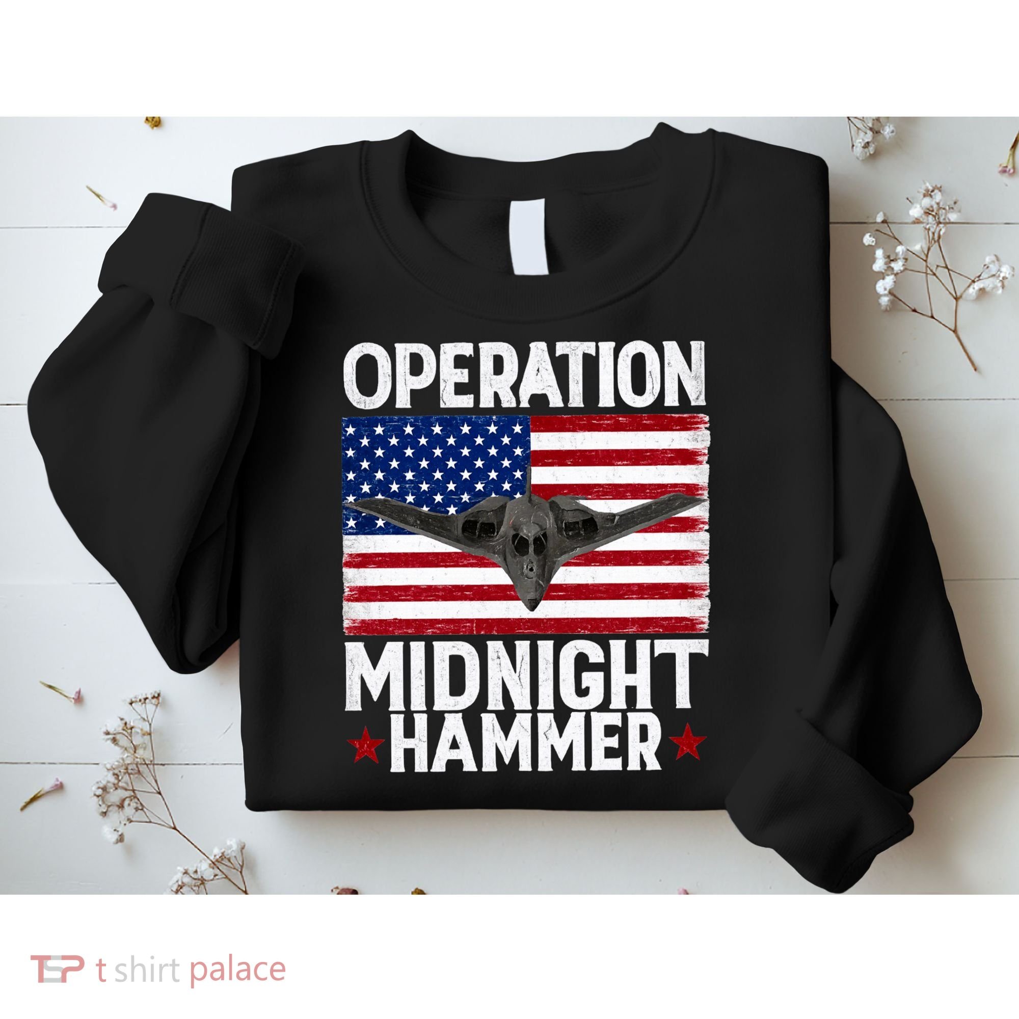 B-2 Stealth Jet Operation Midnight Hammer American Flag Sweatshirt