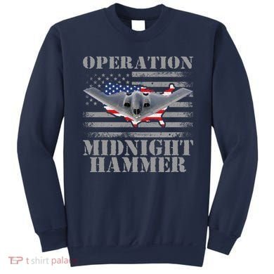 B-2 Stealth Jet Operation Midnight Hammer Sweatshirt