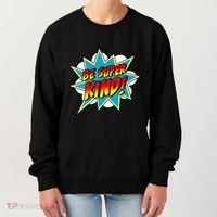 Be Super Kind Kindness Superpower Anti Bullying Comic Women's Sweatshirt thumb 0