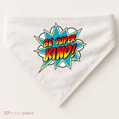 Be Super Kind Kindness Superpower Anti Bullying Comic USA-Made Doggie Bandana