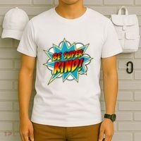Be Super Kind Kindness Superpower Anti Bullying Comic T-Shirt thumb 6