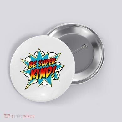 Be Super Kind Kindness Superpower Anti Bullying Comic Button
