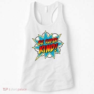 Be Super Kind Kindness Superpower Anti Bullying Comic Women's Tank Top
