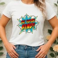 Be Super Kind Kindness Superpower Anti Bullying Comic Women's T-Shirt thumb 2