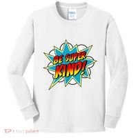 Be Super Kind Kindness Superpower Anti Bullying Comic Kids Long Sleeve Shirt thumb 0