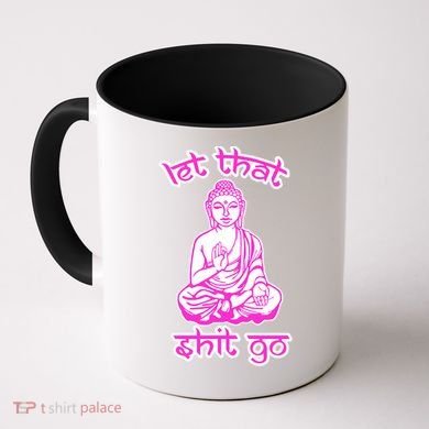 Buddha Says Let That Shit Go Coffee Mug