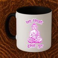 Buddha Says Let That Shit Go Coffee Mug thumb 2