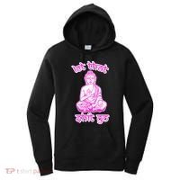 Buddha Says Let That Shit Go Women's Hoodie thumb 0