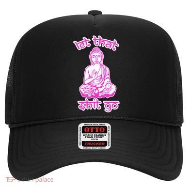 Buddha Says Let That Shit Go Hat