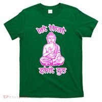 Buddha Says Let That Shit Go T-Shirt thumb 0