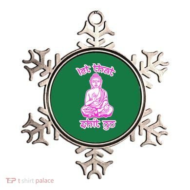 Buddha Says Let That Shit Go Ornament