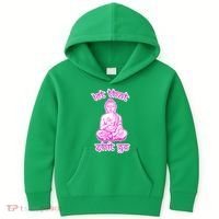 Buddha Says Let That Shit Go Kids Hoodie thumb 0
