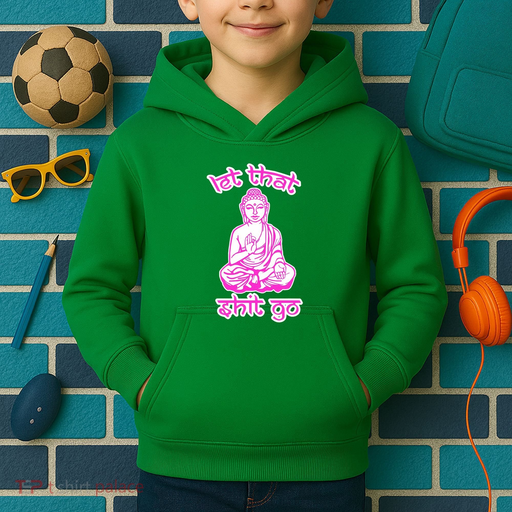 Buddha Says Let That Shit Go Kids Hoodie