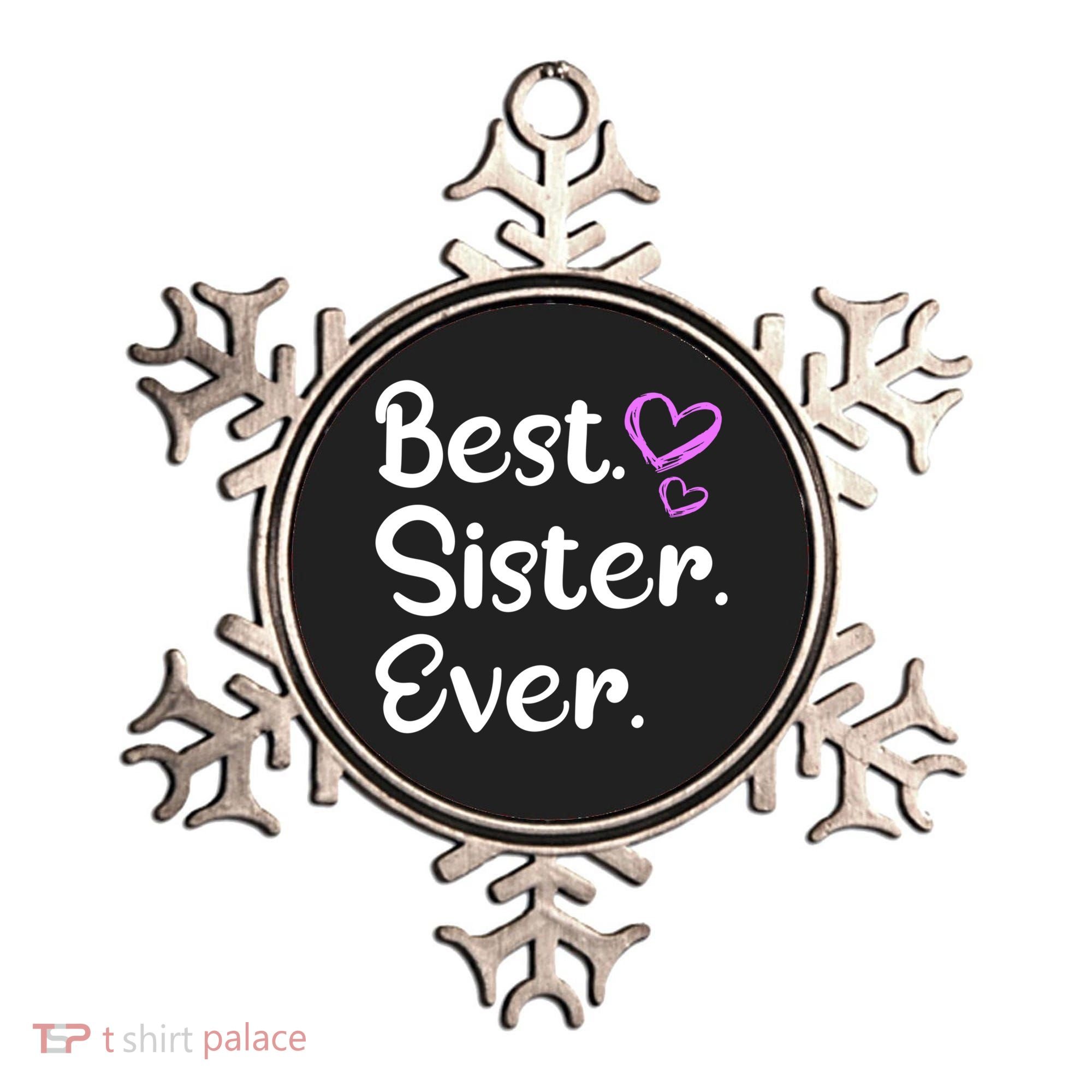 Big Sister Little Sister Middle Sister Best Sister Ever Cool Gift Ornament