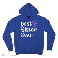 Big Sister Little Sister Middle Sister Best Sister Ever Cool Gift Tall Hoodie thumb 0