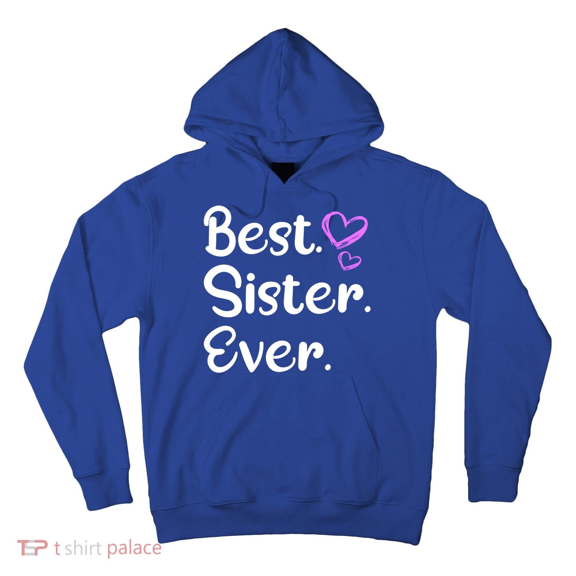 Big Sister Little Sister Middle Sister Best Sister Ever Cool Gift Tall Hoodie