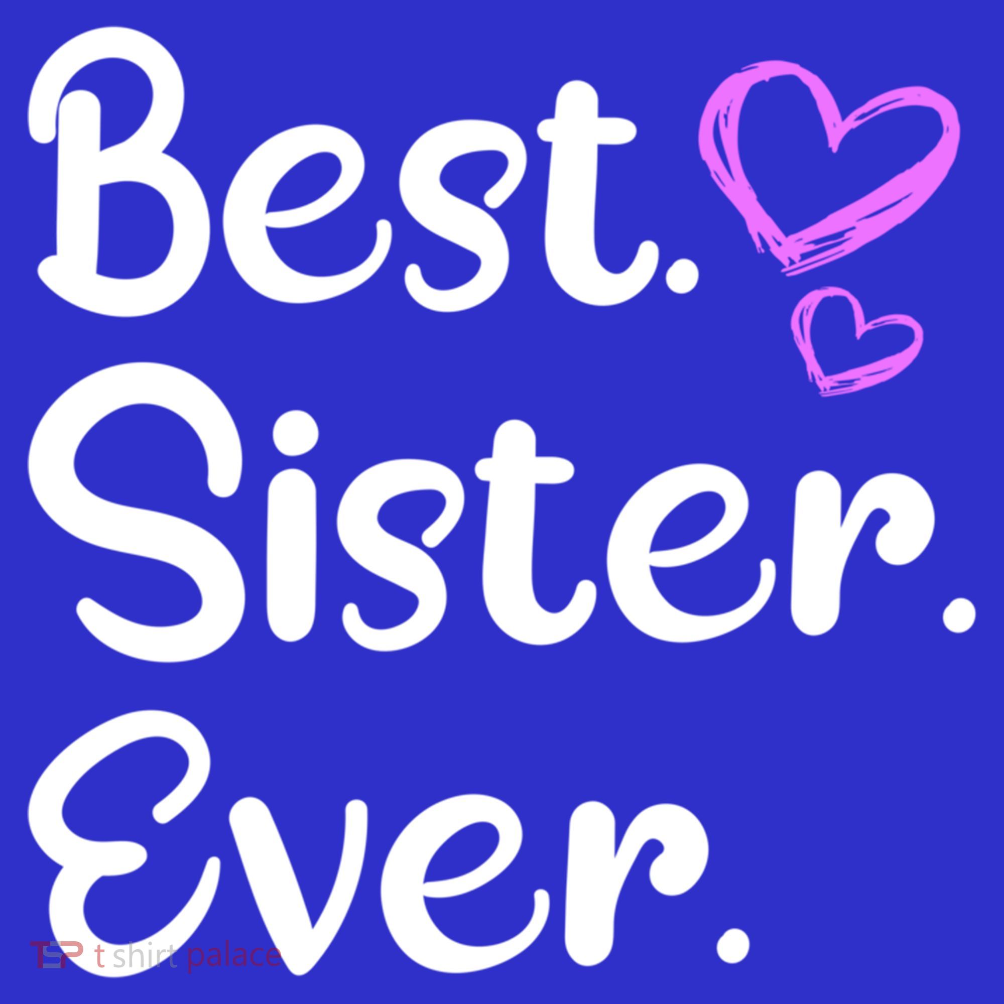 Big Sister Little Sister Middle Sister Best Sister Ever Cool Gift Tank Top