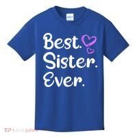 Big Sister Little Sister Middle Sister Best Sister Ever Cool Gift Kids T-Shirt thumb 0