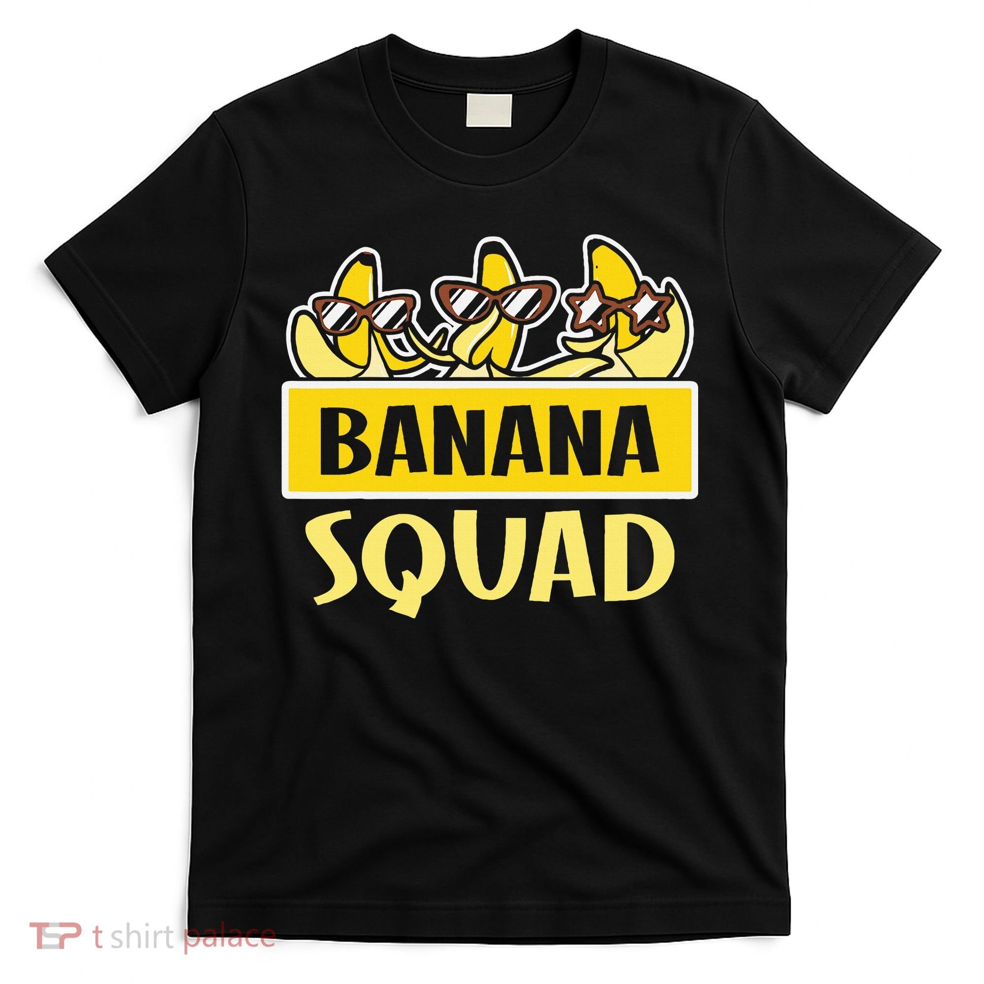 Banana Squad LetS Go Bananas T-Shirt