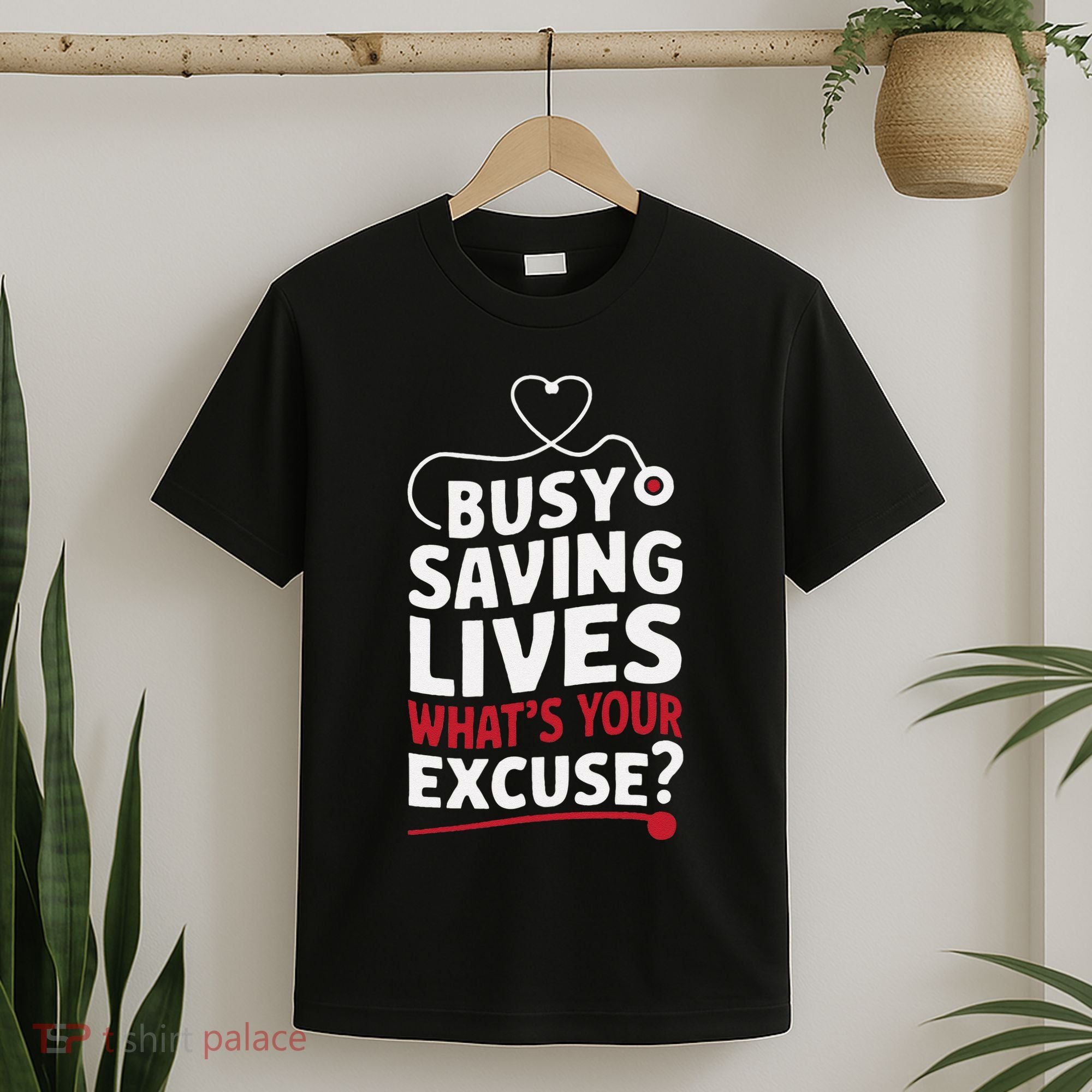 Busy Saving Lives What’S Your Excuse Icu Nurse T-Shirt