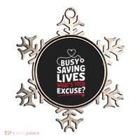 Busy Saving Lives What’S Your Excuse Icu Nurse Ornament thumb 0