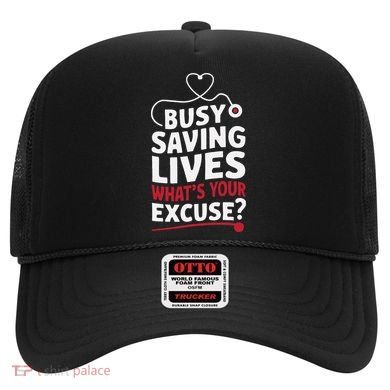 Busy Saving Lives What’S Your Excuse Icu Nurse Hat