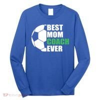 Best Soccer Mom Coach Ever Mother Soccer Mom Coach Gift Long Sleeve Shirt thumb 0