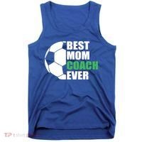 Best Soccer Mom Coach Ever Mother Soccer Mom Coach Gift Tank Top thumb 0