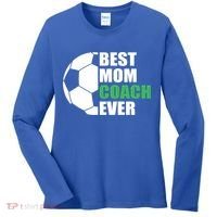 Best Soccer Mom Coach Ever Mother Soccer Mom Coach Gift Women's Long Sleeve Shirt thumb 0