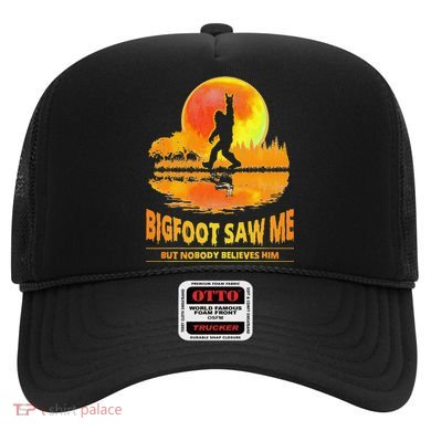 Bigfoot Saw Me But Nobody Believes Him Funny Halloween Hat