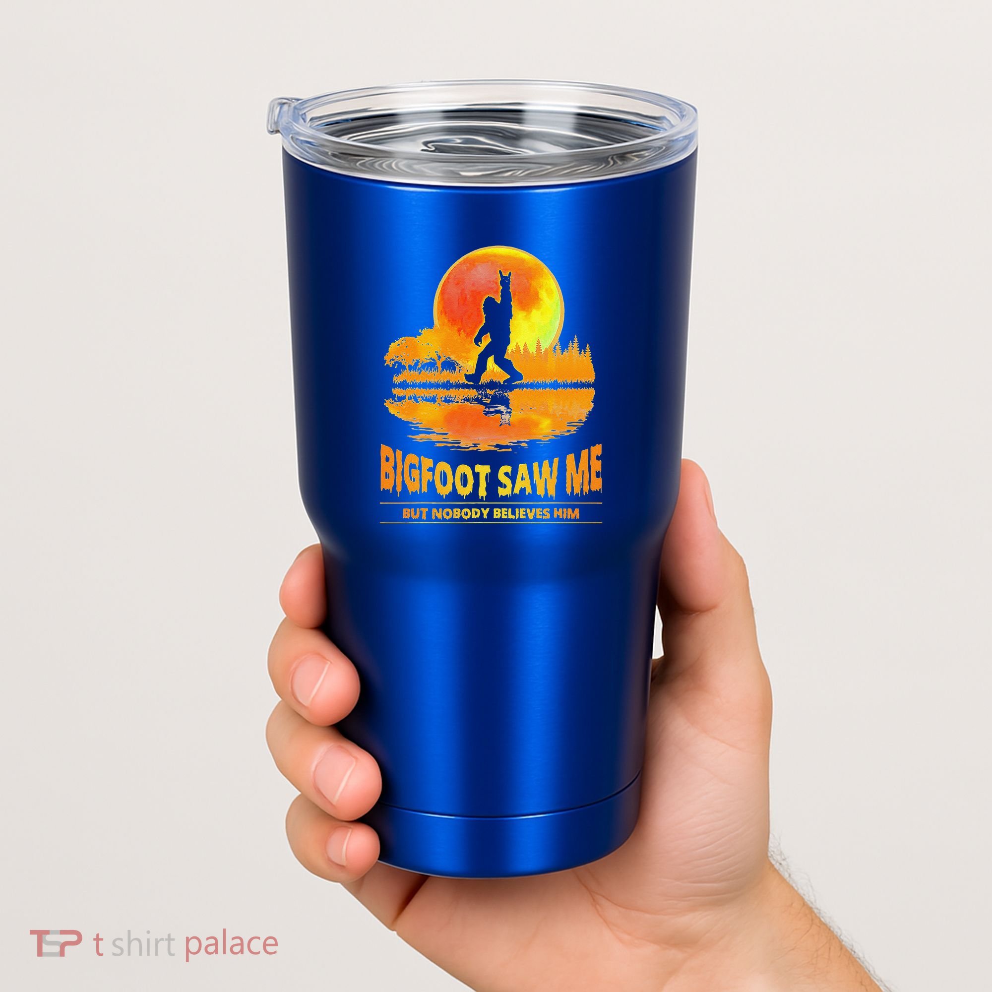 Bigfoot Saw Me But Nobody Believes Him Funny Halloween Tumbler