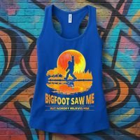 Bigfoot Saw Me But Nobody Believes Him Funny Halloween Women's Tank Top thumb 3