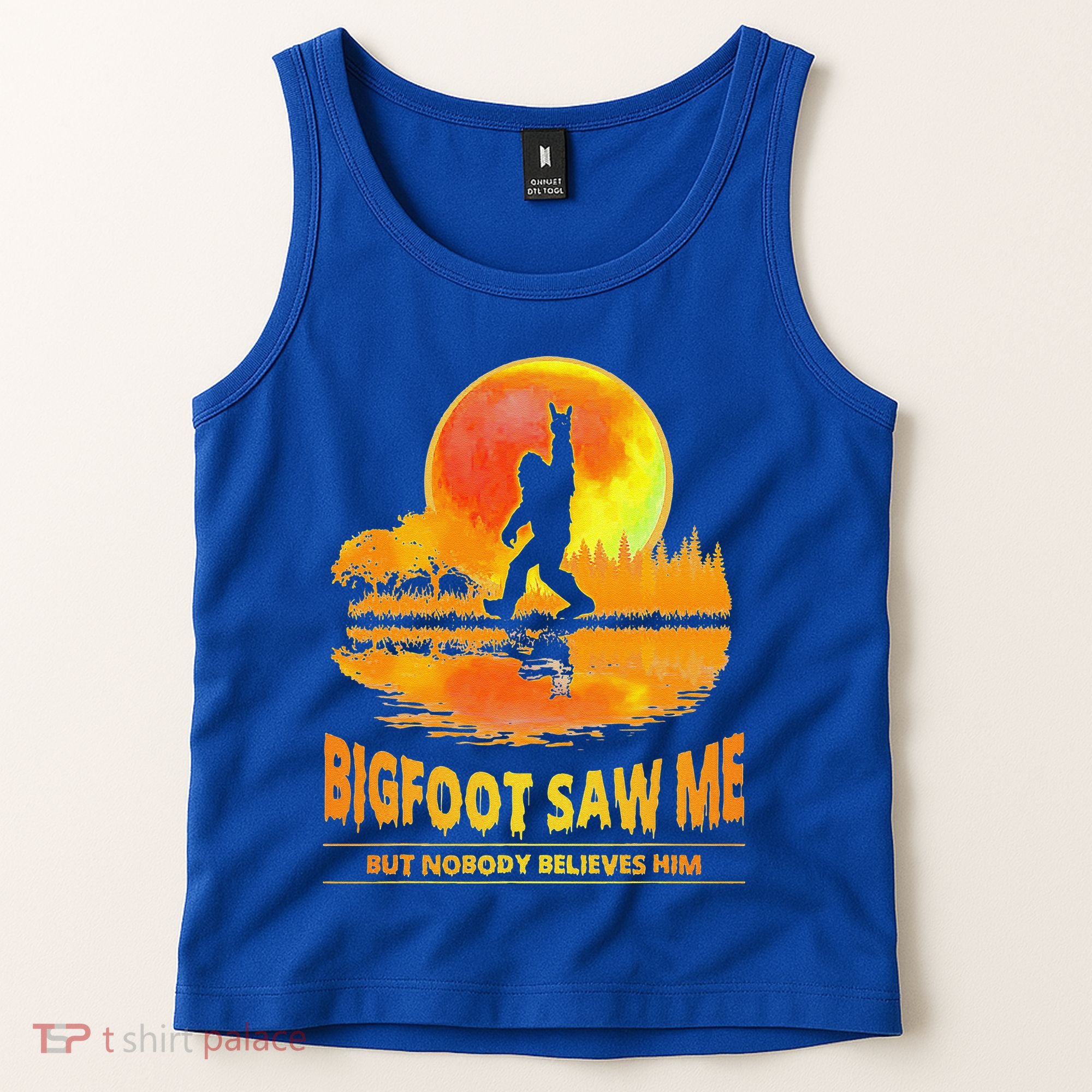 Bigfoot Saw Me But Nobody Believes Him Funny Halloween Tank Top