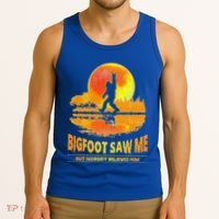Bigfoot Saw Me But Nobody Believes Him Funny Halloween Tank Top thumb 3