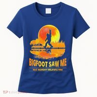 Bigfoot Saw Me But Nobody Believes Him Funny Halloween Women's T-Shirt thumb 0
